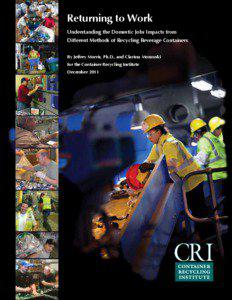 Returning to Work Understanding the Domestic Jobs Impacts from Different Methods of Recycling Beverage Containers