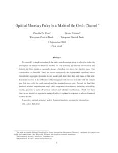 Optimal Monetary Policy in a Model of the Credit Channel Fiorella De Fiorey Oreste Tristaniz  European Central Bank