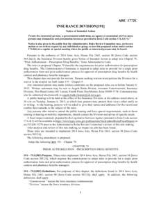 ARC 1772C INSURANCE DIVISION[191] Notice of Intended Action Twenty-five interested persons, a governmental subdivision, an agency or association of 25 or more persons may demand an oral presentation hereon as provided in