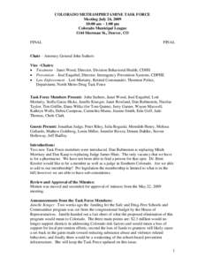 COLORADO METHAMPHETAMINE TASK FORCE Meeting July 24, [removed]:00 am – 1:00 pm Colorado Municipal League 1144 Sherman St., Denver, CO FINAL