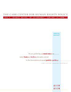 THE CARR CENTER FOR HUMAN RIGHTS POLICY JOHN F. KENNEDY SCHOOL OF GOVERNMENT, HARVARD UNIVERSITY