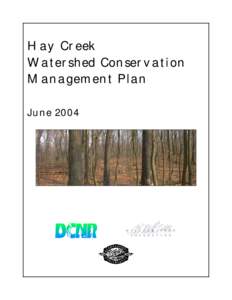 Hay Creek Watershed Conservation Management Plan June 2004  “This project was financed in part from a grant from the Keystone