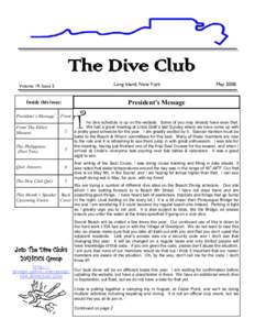 The Dive Club Long Island, New York Volume 19, Issue 5  Inside this issue: