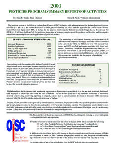 2000 PESTICIDE PROGRAM SUMMARY REPORTS OF ACTIVITIES Dr. Alan R. Hanks, State Chemist David E. Scott, Pesticide Administrator