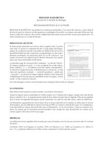 BIOLOGIE AUJOURD’HUI Journal de la Société de Biologie RECOMMANDATIONS AUX AUTEURS BIOLOGIE AUJOURD’HUI, qui publie les conférences présentées à l’occasion des séances, a pour objectif de faire le point en f