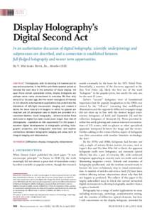 INVITED PAPER Display Holography’s Digital Second Act In an authoritative discussion of digital holography, scientific underpinnings and
