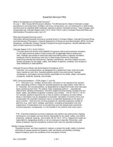 Essential Services FAQ What is the background on Essential Services? On July 1, 1994, Senate Bill 94 became effective. This Bill directed the State of Colorado to adopt procedures to count paid leave (holidays, sick leav