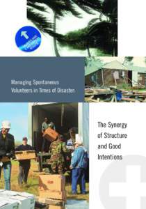 Disaster preparedness / Humanitarian aid / Occupational safety and health / Citizen Corps / Volunteering / Community emergency response team / National Voluntary Organizations Active in Disaster / Points of Light Institute / Medical Reserve Corps / Public safety / Management / Emergency management