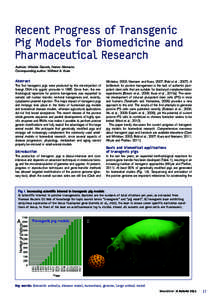 Recent Progress of Transgenic Pig Models for Biomedicine and Pharmaceutical Research Authors: Wiebke Garrels, Heiner Niemann. Corresponding author: Wilfried A. Kues