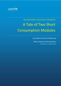 Household welfare measurement in Bangladesh  A Tale of Two Short Consumption Modules Luisa  Natali  and  Chris  de  Neubourg Office of Research Working Paper
