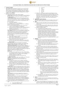 STANDARD TERMS AND CONDITIONS FOR PROVISION OF SERVICES IN CÔTE D’IVOIRE 1. Contract Formation These standard terms and conditions for supply of services in Côte d’Ivoire apply when a Newcrest entity issues a Purch