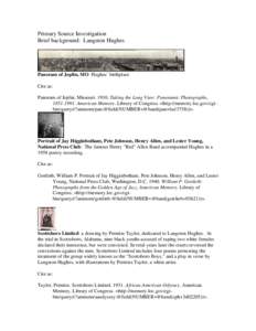 Primary Source Investigation Brief background: Langston Hughes Panoram of Joplin, MO Hughes’ birthplace Cite as: Panoram of Joplin, Missouri[removed]Taking the Long View: Panoramic Photographs,