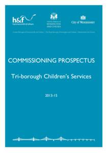 COMMISSIONING PROSPECTUS Tri-borough Children‟s Services