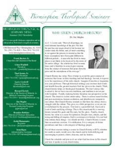 Birmingham Theological Seminary News Summer 2015 Newsletter BTS is a non-profit Alabama corporation and an independent, Reformed evangelical seminary.