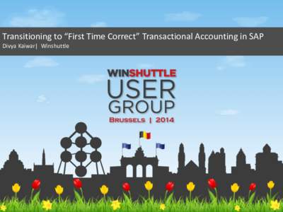 Transitioning to “First Time Correct” Transactional Accounting in SAP Divya Kaiwar| Winshuttle Finance remains at the core of ERP Master Data HR/Payroll