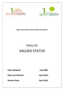Upper Great Southern Family Support Association  Policy On VALUED STATUS