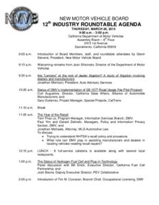 NEW MOTOR VEHICLE BOARD th 12 INDUSTRY ROUNDTABLE AGENDA THURSDAY, MARCH 26, 2015 9:00 a.m. - 3:00 p.m.