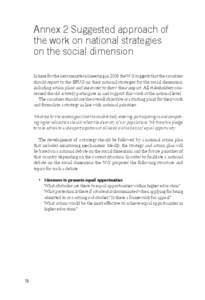 Annex 2 Suggested approach of the work on national strategies on the social dimension In time for the next ministerial meeting in 2009 the WG suggests that the countries should report to the BFUG on their national strate