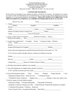 STATE OF RHODE ISLAND COMMISSION FOR HUMAN RIGHTS 180 Westminster Street, Third Floor Providence, RIPhoneTDD: Fax: CUESTIONARIO DE EMPLEO