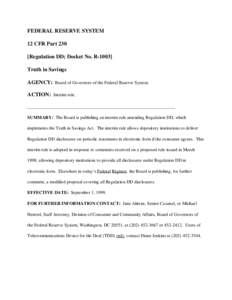 FEDERAL RESERVE SYSTEM 12 CFR Part 230 [Regulation DD; Docket No. R[removed]Truth in Savings AGENCY: Board of Governors of the Federal Reserve System. ACTION: Interim rule.