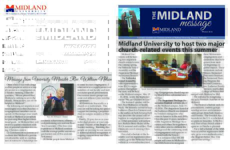 900 N. Clarkson St. | Fremont, NE 68025 | [removed]Winter 2014 A periodic newsletter for Christian partners of Midland University, Fremont, Nebraska  Midland University to host two major