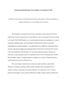 Department/School/Program SoTL Initiative Grant Reports (FY09)  An Empirical Investigation of the Mitigating and Aggravating Effects of Teacher Immediacy on Academic Dishonesty at a Large Midwestern University  The Depar