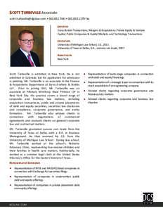 SCOTT TURBEVILLE Associatefax EXPERTISE Cross-Border Transactions, Mergers & Acquisitions, Private Equity & Venture Capital, Public Companies & Capital Markets, and 