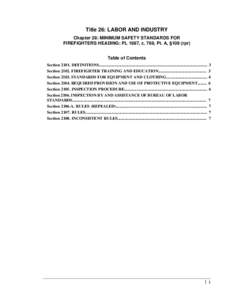 Title 26: LABOR AND INDUSTRY Chapter 28: MINIMUM SAFETY STANDARDS FOR FIREFIGHTERS HEADING: PL 1987, c. 769, Pt. A, §109 (rpr) Table of Contents Section[removed]DEFINITIONS.................................................