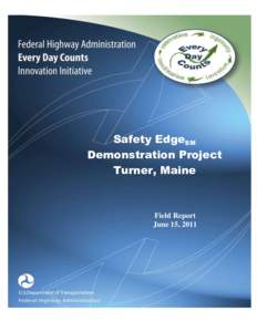 Safety Edge - Demonstration Project - Turner, Maine - Field Report