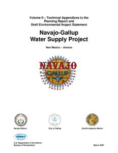Volume II – Technical Appendices to the Planning Report and Draft Environmental Impact Statement Navajo-Gallup Water Supply Project