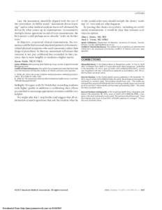 LETTERS  Last, the assessment should be aligned with the rest of the curriculum. As Miller noted, “assessment drives learning”2 and so what medical students learn will ultimately be driven by what comes up in examina