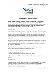 REVISED FEBRUARY[removed]School Sport Code of Conduct Student athletes registered with Nova Central School District schools cannot practice, compete or participate in any sanctioned event or activity between schools until 