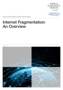 Future of the Internet Initiative White Paper  Internet Fragmentation: An Overview  January 2016