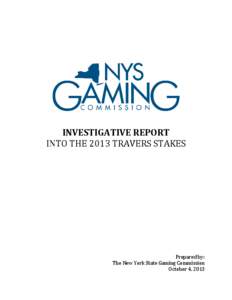 INVESTIGATIVE REPORT INTO THE 2013 TRAVERS STAKES