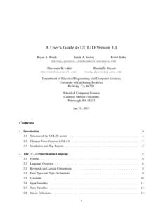 A User’s Guide to UCLID Version 3.1 Bryan A. Brady Sanjit A. Seshia  Rohit Sinha