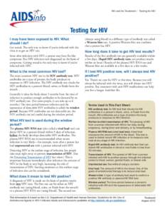 HIV and Its Treatment – Testing for HIV Testing for HIV  I may have been exposed to HIV. What