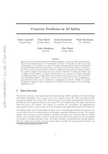 Concrete Problems in AI Safety  arXiv:1606.06565v1 [cs.AI] 21 Jun 2016 Dario Amodei∗ Google Brain