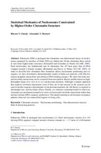 J Stat Phys:379–404 DOIs10955y Statistical Mechanics of Nucleosomes Constrained by Higher-Order Chromatin Structure R˘azvan V. Chereji · Alexandre V. Morozov