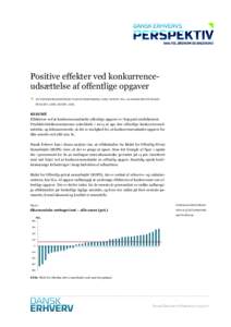 Positive effekter ved konkurrenceudsættelse af offentlige opgaver  AF UNDERDIREKTØR GEERT LAIER CHRISTENSEN, CAND. SCIENT. POL. OG MARKEDSCHEF JAKOB SCHARFF, CAND. SCIENT. ADM. RESUMÉ Effekterne ved at konkurrenceu