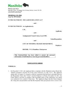 Manitoba Labour Board Suite 500, 5th Floor[removed]Hargrave Street Winnipeg, Manitoba, Canada R3C 3R8 T[removed]F[removed]www.manitoba.ca/labour/labbrd  DISMISSAL NO. 2044