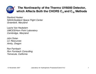 The Nonlinearity of the Thermo UV6000 Detector, which Affects Both the CHORS C 8 and C18 Methods Stanford Hooker NASA/Goddard Space Flight Center Greenbelt, Maryland Laurie Van Heukelem