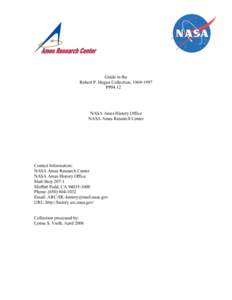 Guide to the Robert P. Hogan Collection, [removed]PP04.12 NASA Ames History Office NASA Ames Research Center