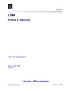 LONI Policies  LONI Policies & Procedures  Arthur W. Toga, Director