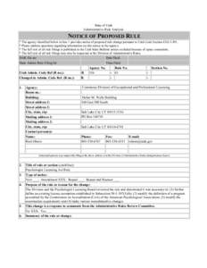 State of Utah Administrative Rule Analysis NOTICE OF PROPOSED RULE * The agency identified below in box 1 provides notice of proposed rule change pursuant to Utah Code Section 63G-3-301. * Please address questions regard