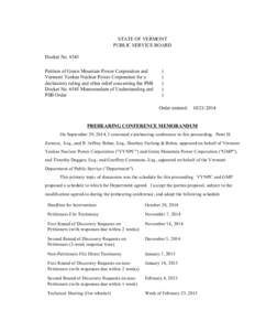 #8341 Prehearing Conference Memorandum STATE OF VERMONT PUBLIC SERVICE BOARD Docket No[removed]Petition of Green Mountain Power Corporation and Vermont Yankee Nuclear Power Corporation for a