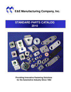 E&E Manufacturing Company, Inc.  STANDARD PARTS CATALOG