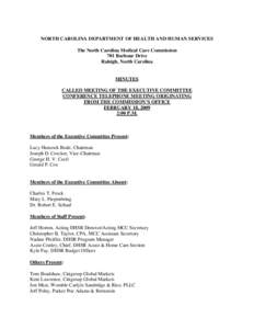 NORTH CAROLINA DEPARTMENT OF HEALTH AND HUMAN SERVICES The North Carolina Medical Care Commission 701 Barbour Drive Raleigh, North Carolina  MINUTES