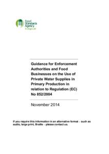 Guidance for Enforcement Authorities and Food Businesses on the Use of Private Water Supplies in Primary Production in relation to Regulation (EC)