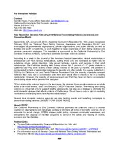 For Immediate Release: Contact: Camille Hayes, Public Affairs Specialist, [removed] California Partnership to End Domestic Violence Phone: [removed]Fax: [removed]