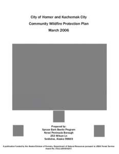 Geography of the United States / Wildfires / Natural hazards / Wildland fire suppression / Homer /  Alaska / Kachemak Bay State Park / Kenai Peninsula Borough /  Alaska / Kachemak Bay / Wildfire suppression / Geography of Alaska / Alaska / Occupational safety and health